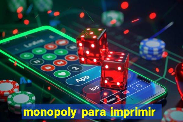 monopoly para imprimir